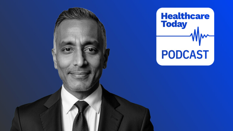 Healthcare Today Podcast with Anshumen Bhagat