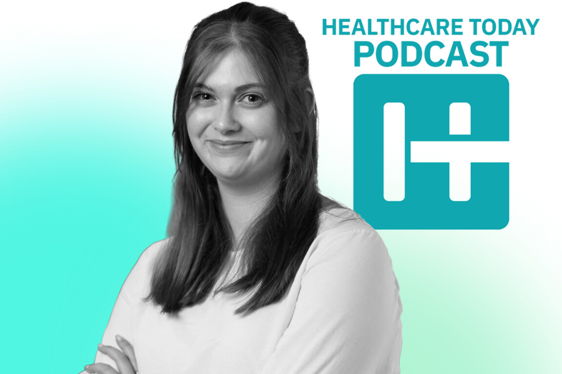 Olivia Burns joins the Healthcare Today Podcast